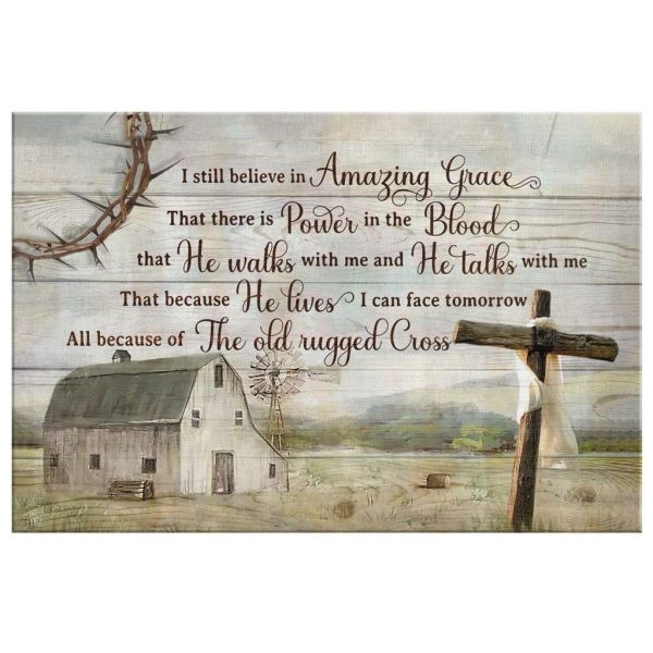 Rustic Farmhouse I Still Believe In Amazing Grace Christian Canvas Gallery Painting Wrapped Canvas Canvas - Image 3