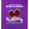 It Cannot Be Inherited I Own It Forever The Title Liver Cancer Survivo - Image 3