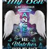 My Son Is My Guardian Angel He Watches Over My Back Fleece Blanket - Image 5