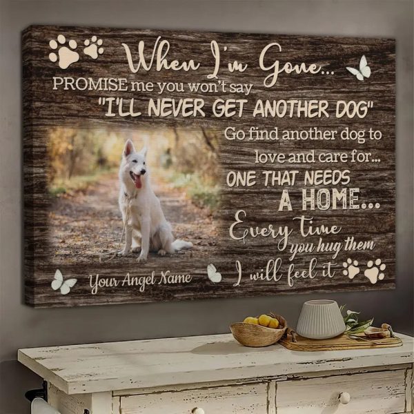 Personalized Photo Canvas Prints, Dog Loss Gifts, Pet Memorial Gifts, Dog Sympathy, When I'm Gone... Dem Canvas - Image 2