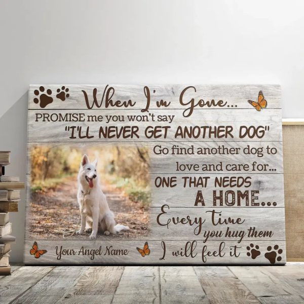 Personalized Photo Canvas Prints, Dog Loss Gifts, Pet Memorial Gifts, Dog Sympathy, When I'm Gone... Dem Canvas - Image 5