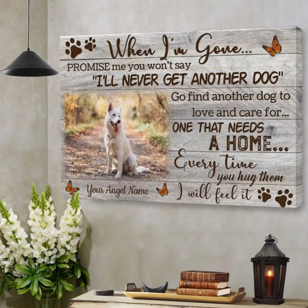 Personalized Photo Canvas Prints, Dog Loss Gifts, Pet Memorial Gifts, Dog Sympathy, When I'm Gone... Dem Canvas - Image 6