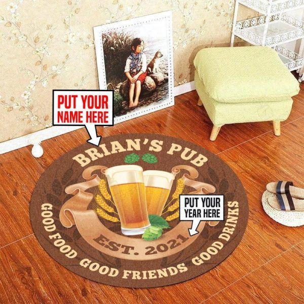 Personalized Pub Good Food Good Friends Good Drinks Round Mat Round Floor Mat Room Rugs Carpet Outdoor Rug Washable Rugs